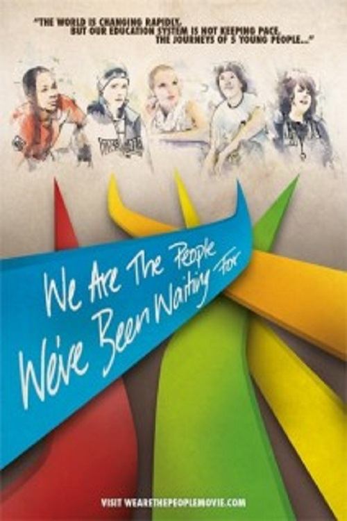 Постер We Are the People We've Been Waiting For